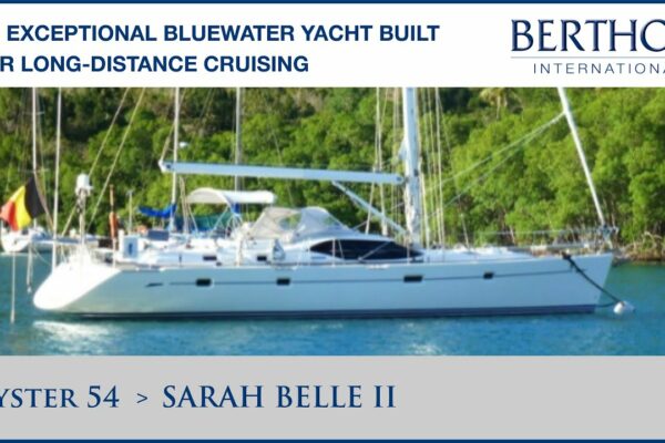 Oyster 54 (SARAH BELLE II) cu Sue Grant - Yacht de vânzare - Berthon International Yacht Brokers