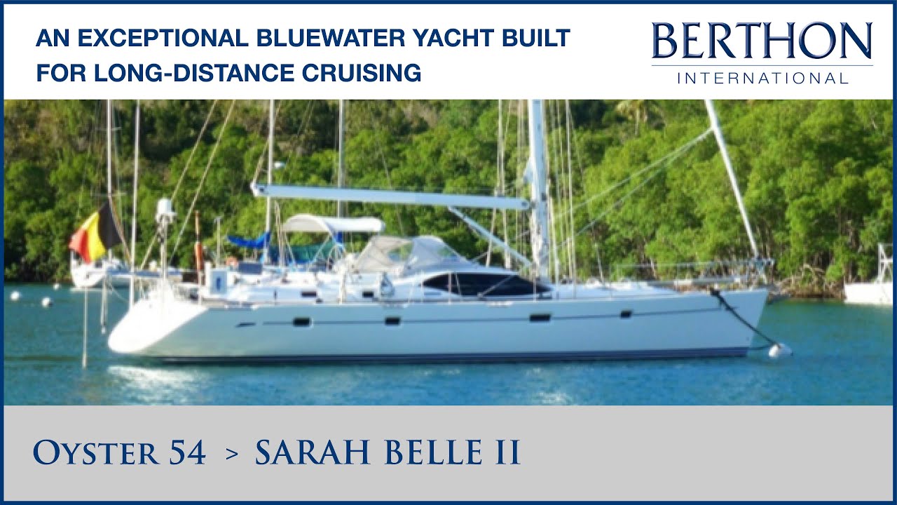 Oyster 54 (SARAH BELLE II) cu Sue Grant - Yacht de vânzare - Berthon International Yacht Brokers