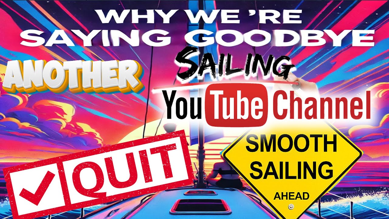 Canalul Youtube Sailing RENUNȚĂ