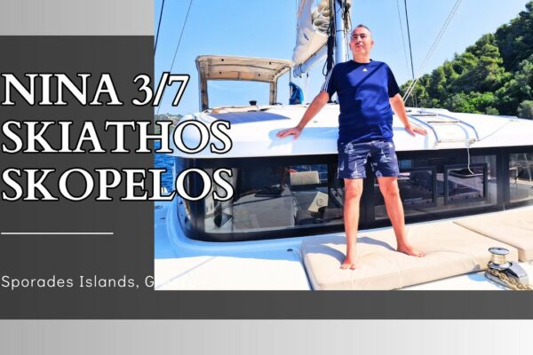 NINA Day 3/7 Sailing Yacht | SKIATHOS, SKOPELOS, AG. IOANNIS | Lagoon 40 Catamaran Sporade Islands