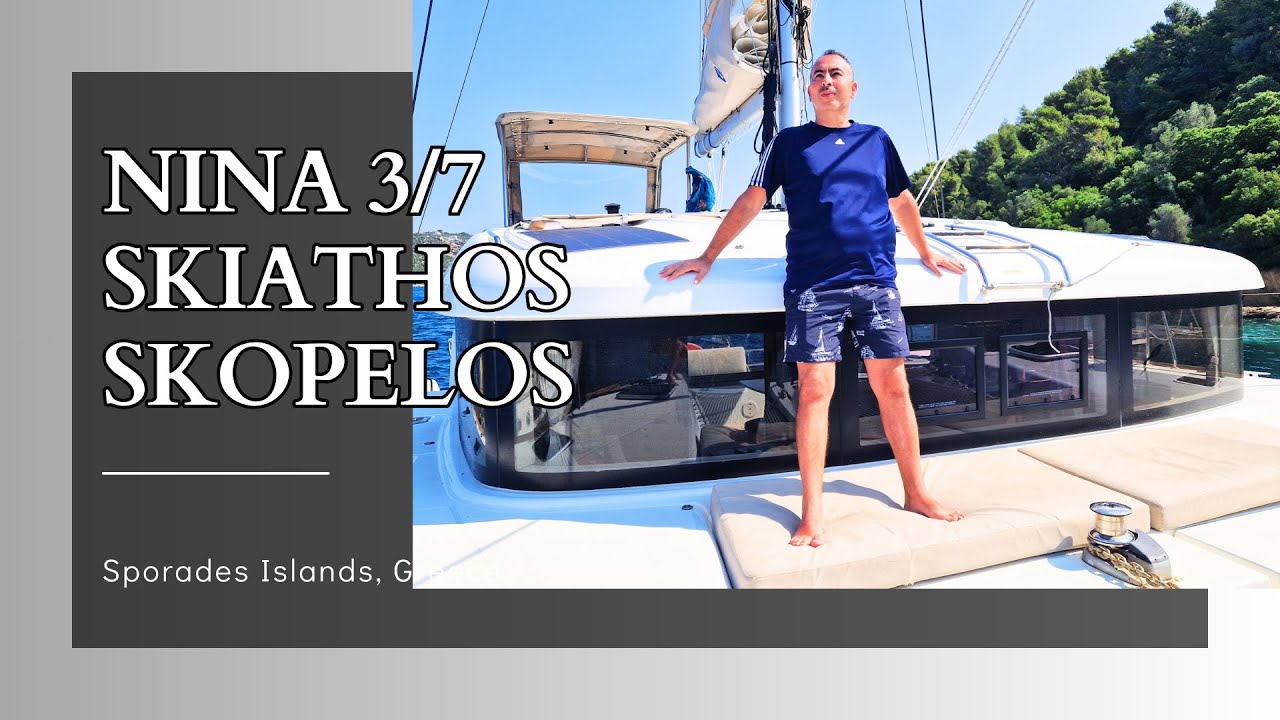 NINA Day 3/7 Sailing Yacht | SKIATHOS, SKOPELOS, AG. IOANNIS | Lagoon 40 Catamaran Sporade Islands