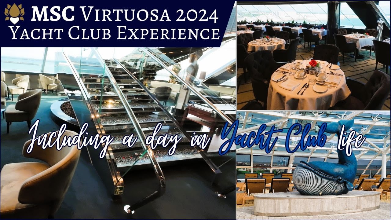 Revizuirea 2024 a experienței The Yacht Club la bordul MSC Virtuosa. Prezentăm o zi în Yacht Club.