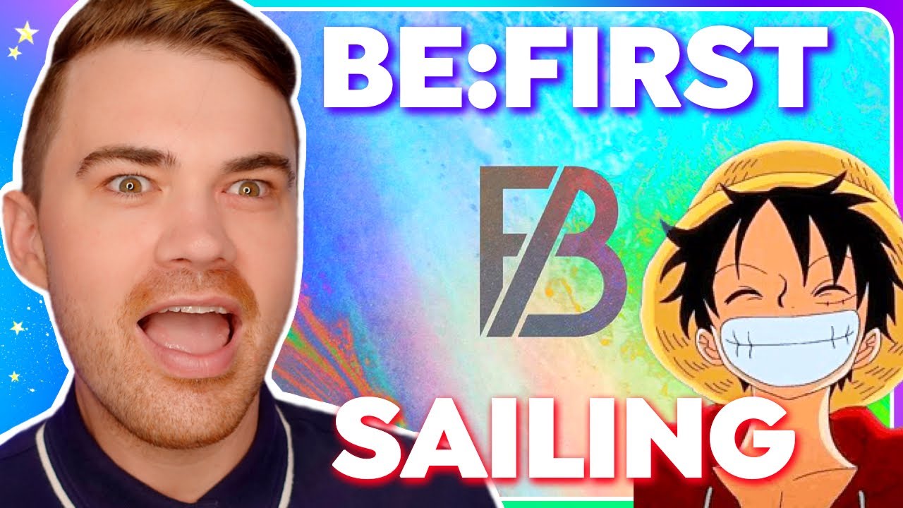 BE:FIRST / Sailing -Official Audio- REACTION (anime TV „SPECIALE EDITATE VERSION „ONE PIECE” Fishman Island Edition”)