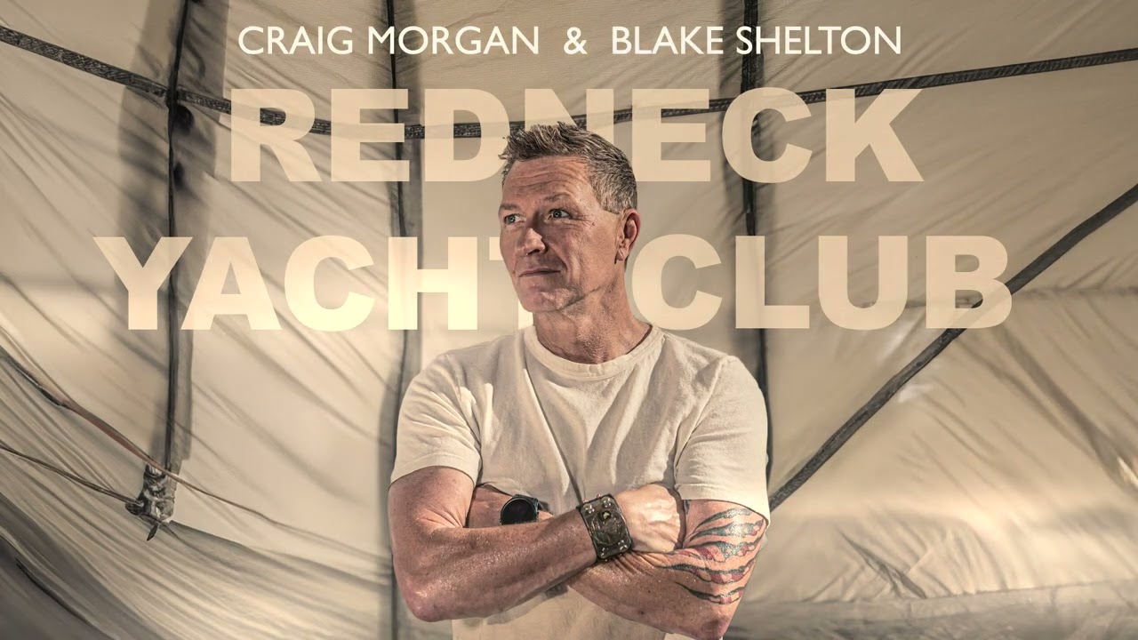 Craig Morgan și Blake Shelton - Redneck Yacht Club (audio oficial)