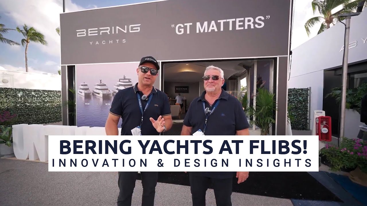 Bering Yachts la FLIBS 2024: Inovații și design dezvăluit