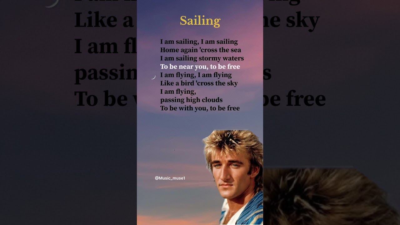 Sailing - versuri Rod Stewart #muzică #80smusic #versuri