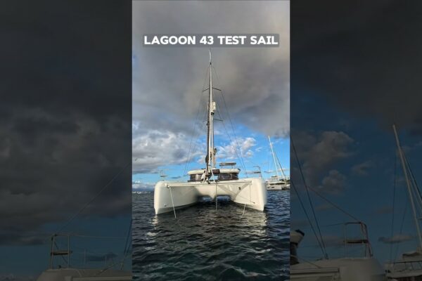 Lagoon 43 Test Sail #yachts