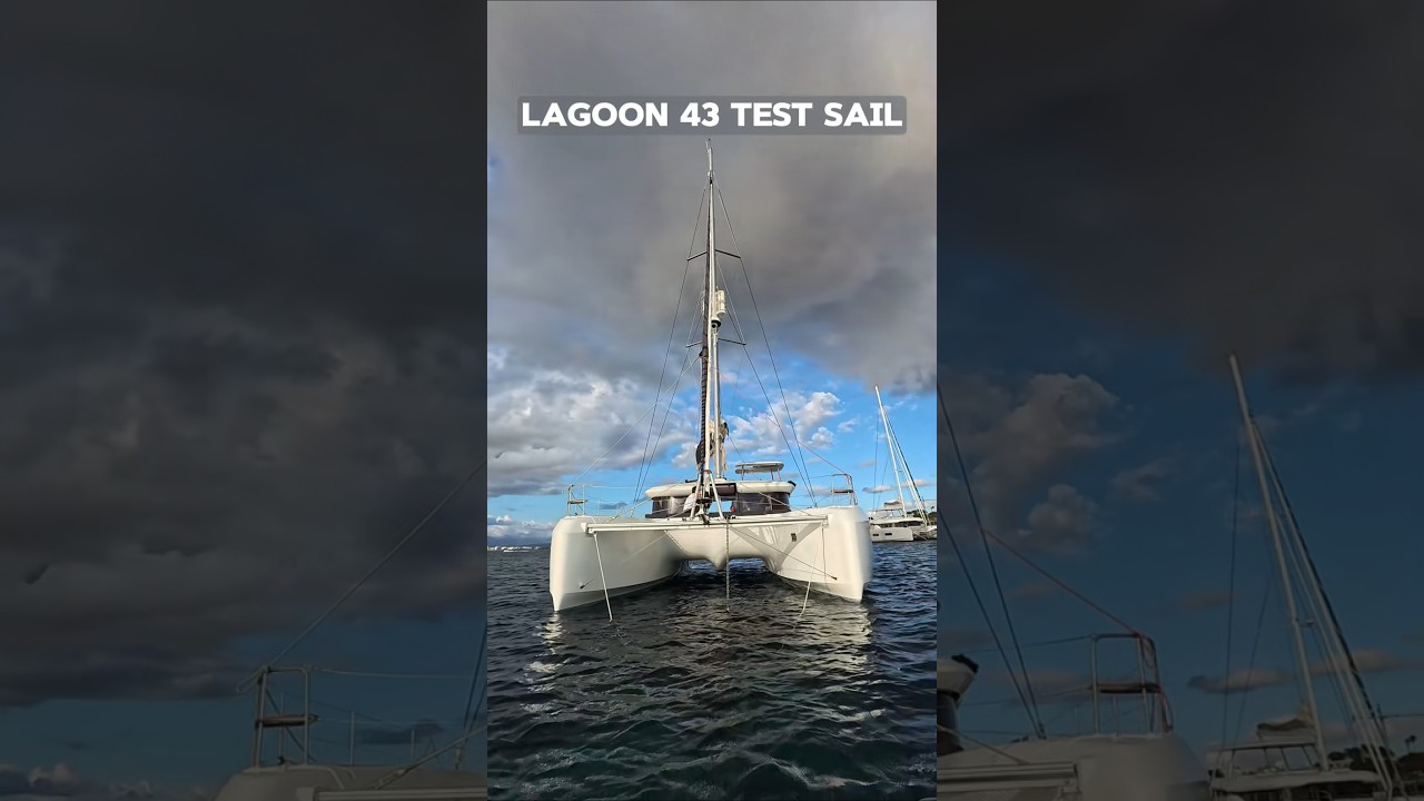 Lagoon 43 Test Sail #yachts