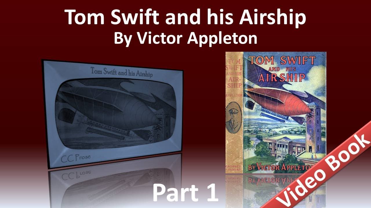 Partea 1 - Tom Swift and His Airship Audiobook de Victor Appleton (cap. 1-11)