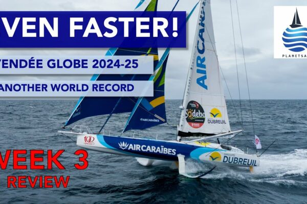 Și acum...ȘI MAI RAPID! - Vendée Globe - Recenzia saptamanii 3