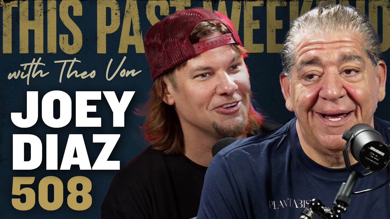 Joey Diaz | Weekend-ul trecut cu Theo Von #508