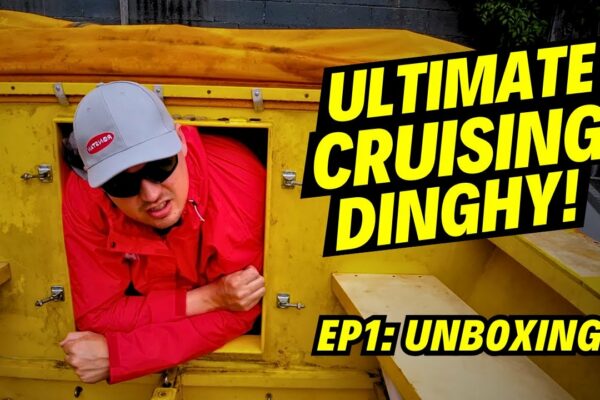 Cumpărarea și despachetarea Ultimate Dinghy de croazieră!