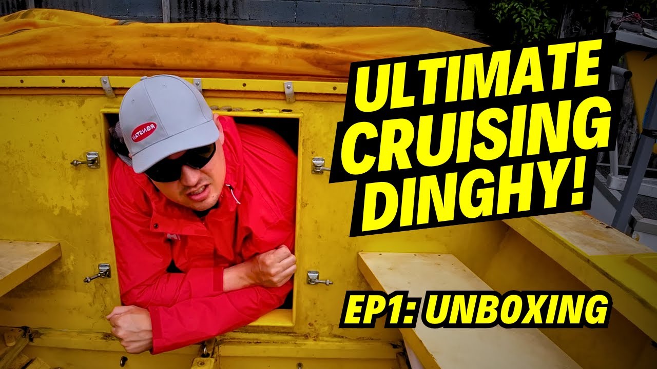 Cumpărarea și despachetarea Ultimate Dinghy de croazieră!