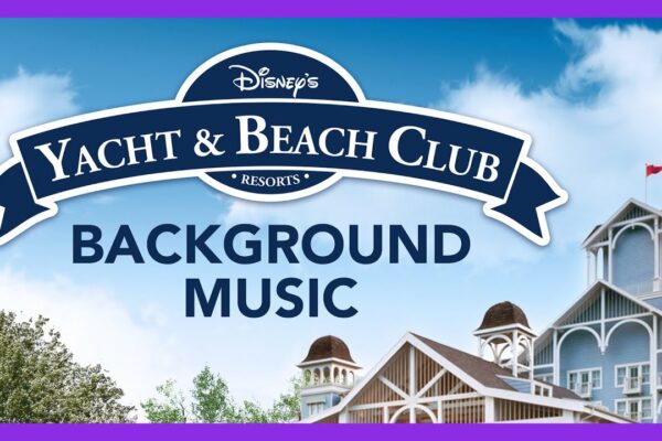 Muzică de fundal Disney's Yacht & Beach Club Resorts - Walt Disney World