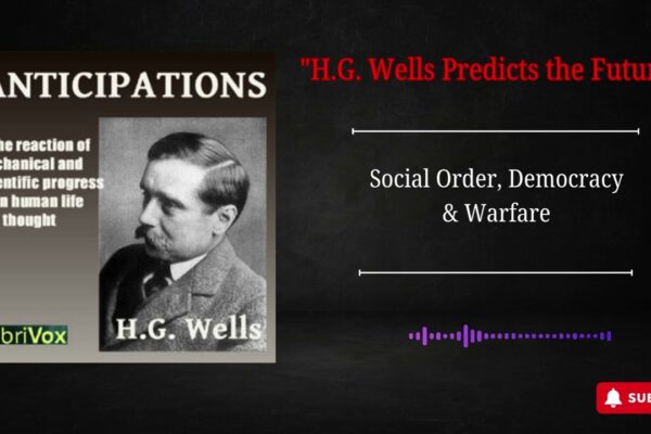 (1901) | HG WELLS | ANTICIPAȚII | AUDIBOOK COMPLET