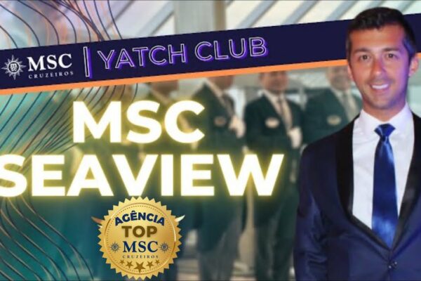 MSC Seaview Cruise - Yacht Club | Descoperiți cea mai luxoasă experiență de croazieră din Brazilia