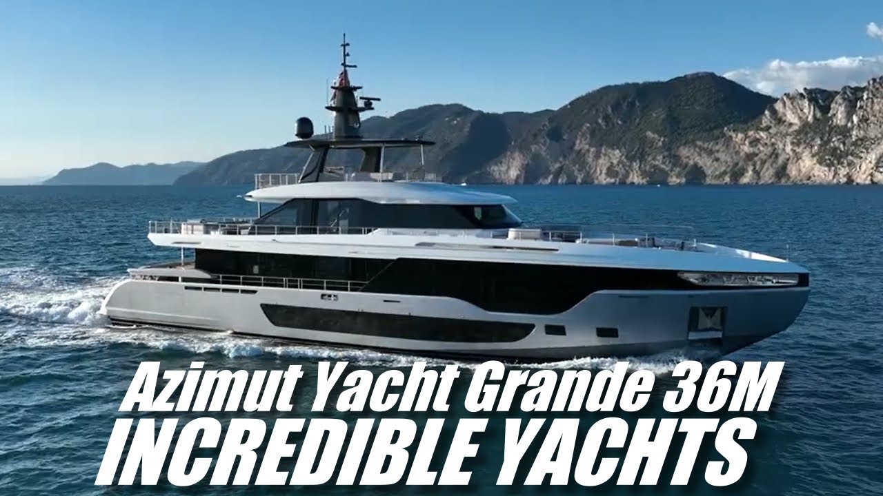IAHTE INCREDIBILE | Azimut Yacht Grande 36M #motorboatyachting #yachting #yacht