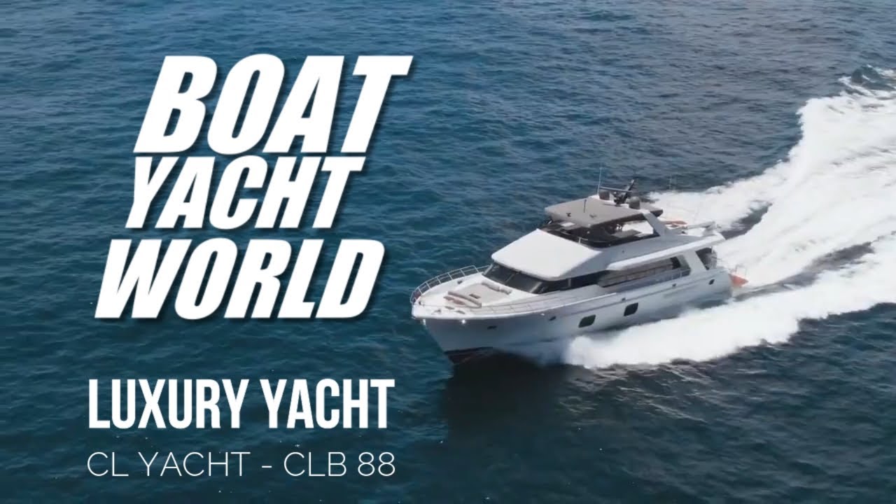 CL YACHT - CLB 88 #boating #yachting