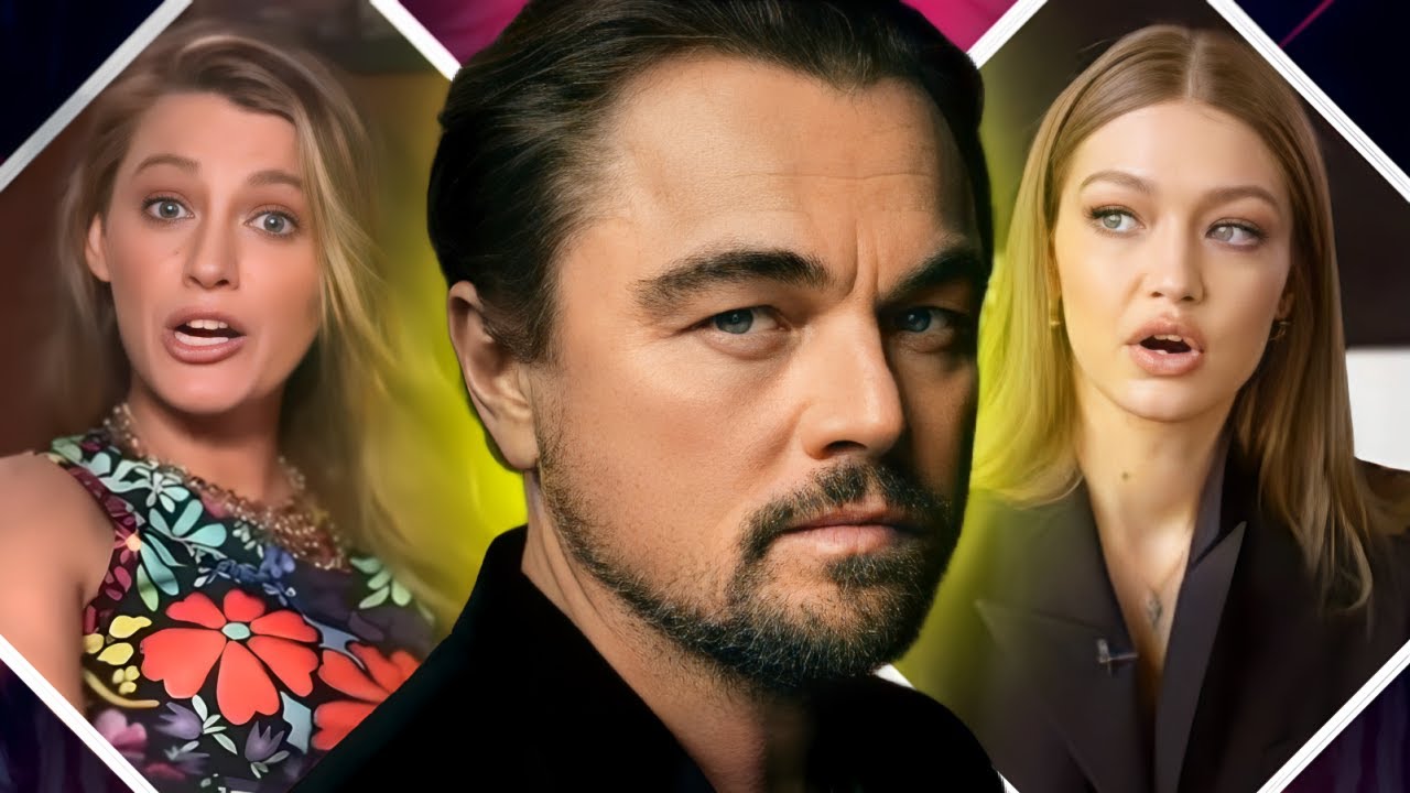 Leonardo DiCaprio: Istorie înfiorătoare de întâlniri de la Blake Lively la Gigi Hadid și la modele strict sub 25 de ani