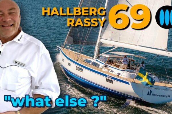 HALLBERG RASSY 69 - tur privat de 25 de minute cu Magnus Rassy (în engleză)