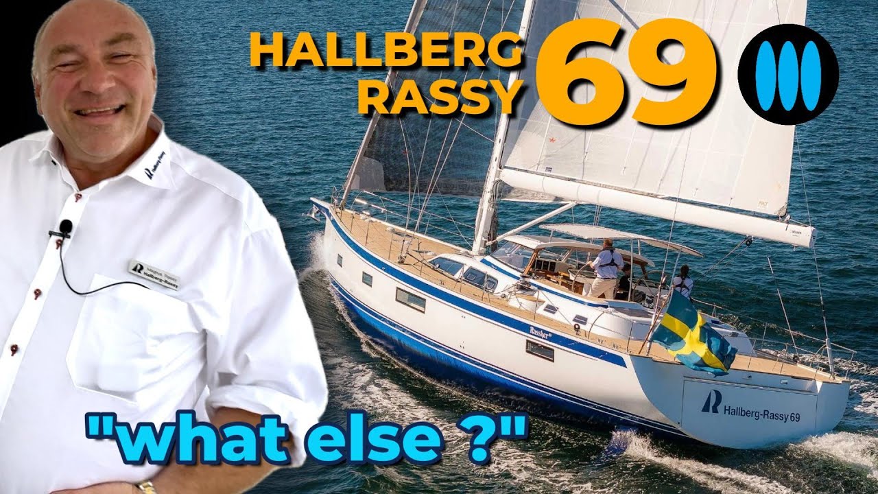 HALLBERG RASSY 69 - tur privat de 25 de minute cu Magnus Rassy (în engleză)