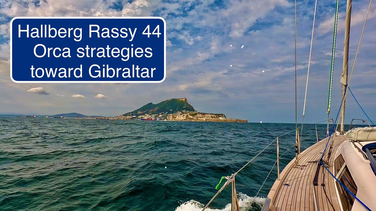 Hallberg Rassy 44: Strategii „Orca Alley” de la Porto la Gibraltar. Sailing Breezy Ep 10 4K