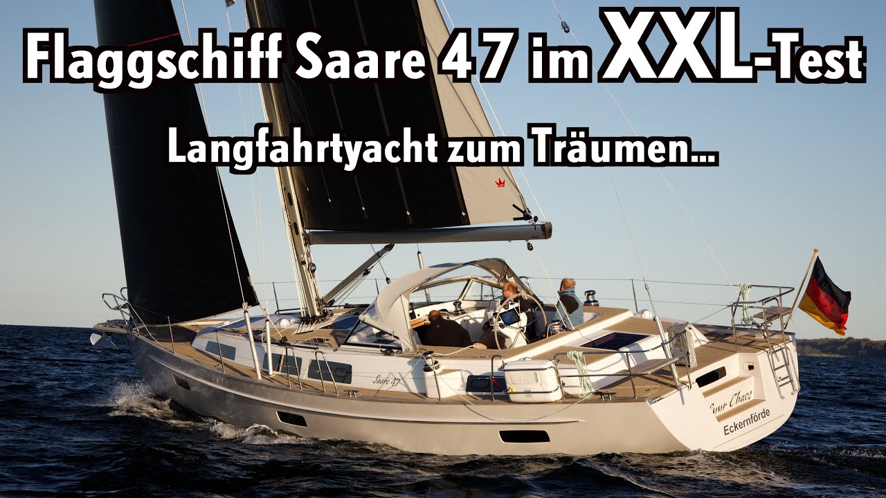 Un iaht ca un vis... Flagship Saare 47 la proba XXL