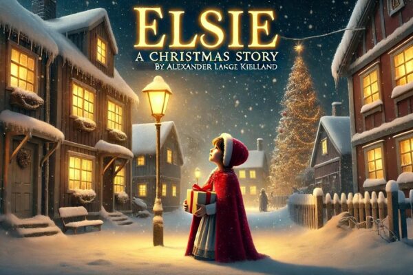 Elsie: o poveste de Crăciun 🎄✨ | O poveste de vacanță plină de căldură de Alexander Lange Kielland