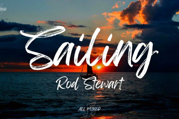 Rod Stewart - Sailing (Versuri)