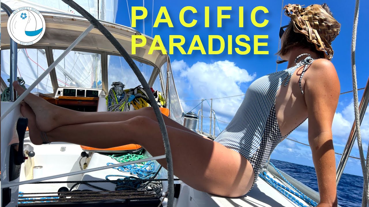 Squalls and Sail Changes - Finalizarea 1800nm ​​la un paradis îndepărtat din Pacific [Ep. 174]