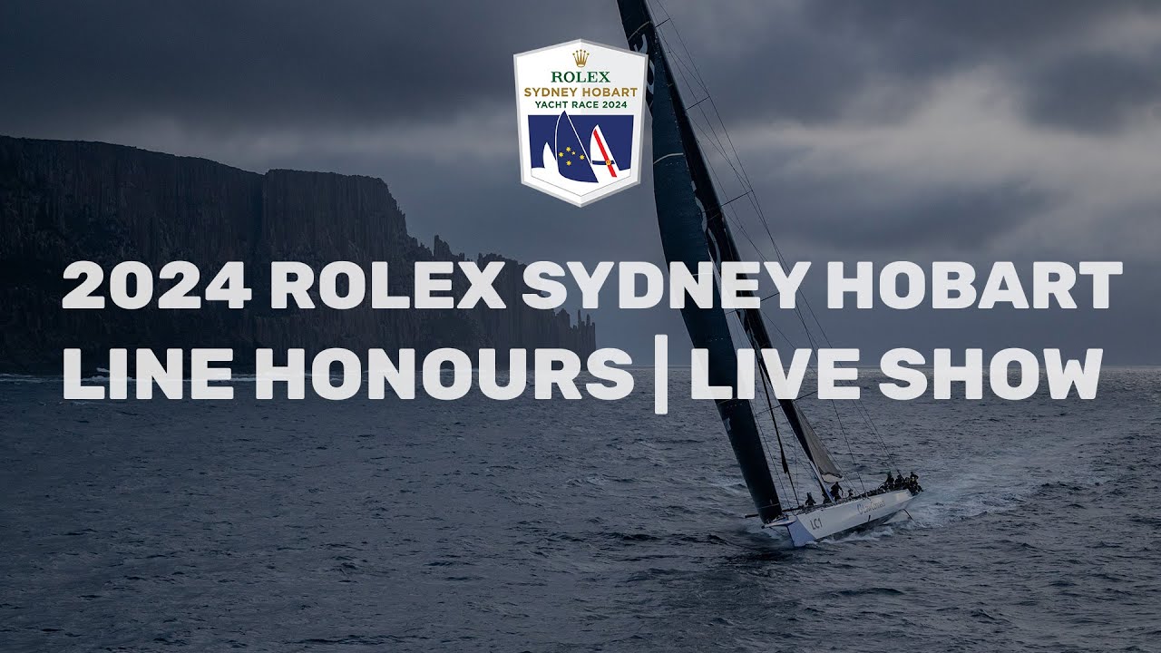 2024 Rolex Sydney Hobart | Spectacol Live Honors