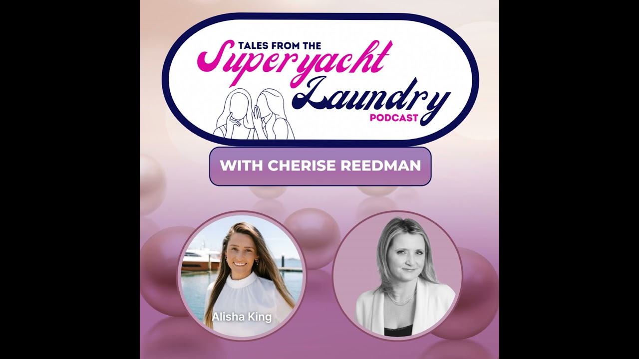 Călătoria lui Alisha King: ofițer de marina la profesionist și antreprenor de iahting | Povești din SuperYacht La...