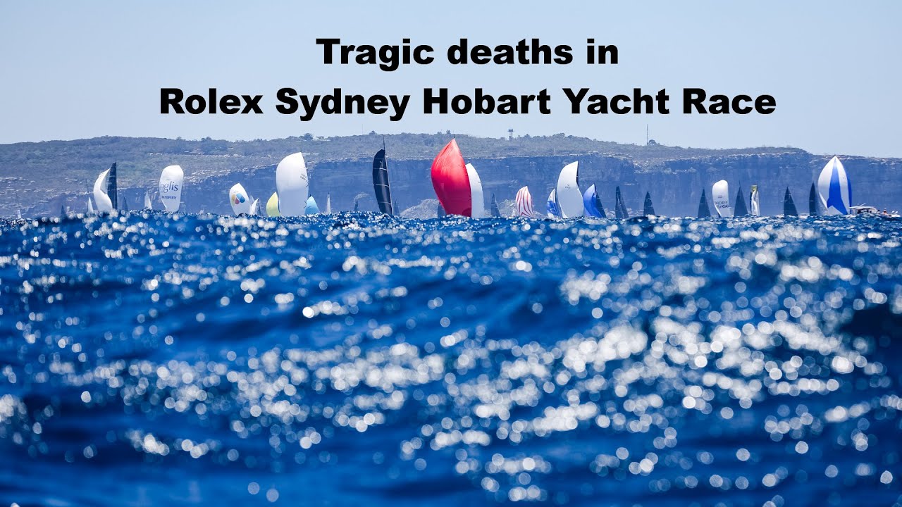 Decese tragice la Rolex Sydney Hobart Yacht Race