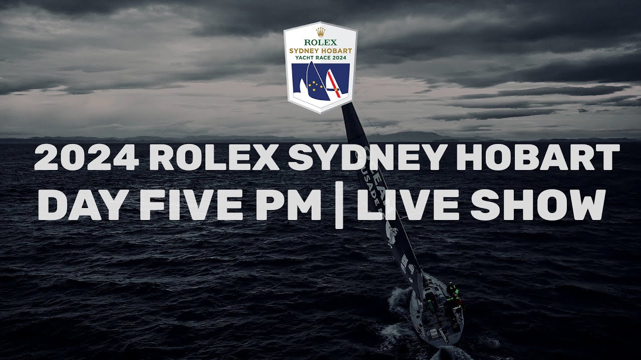 2024 Rolex Sydney Hobart Yacht Race | Actualizare cursă (30 decembrie după-amiaza)