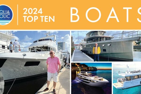 2024 AQUAHOLIC Top Ten Yachts