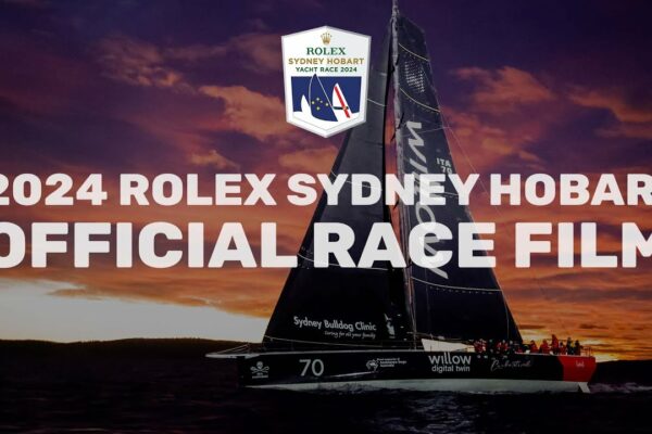 2024 Rolex Sydney Hobart Yacht Race - O cursă de reținut