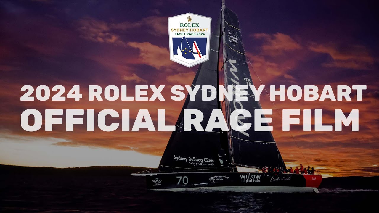 2024 Rolex Sydney Hobart Yacht Race - O cursă de reținut