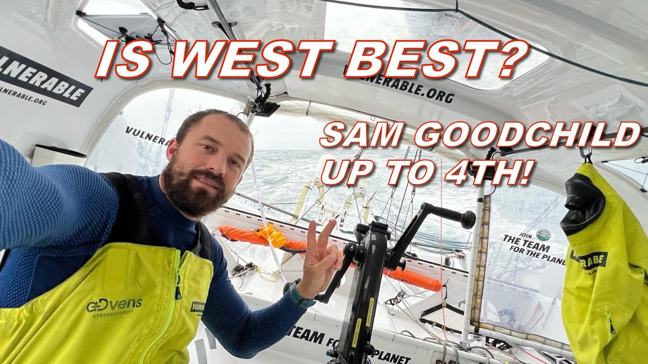 Actualizarea lui Vendée Globe de joi, 9 ianuarie - West este cel mai bun? Sam Goodchild până pe locul 4!