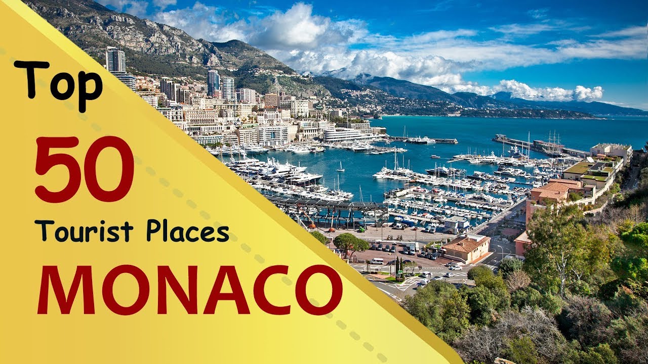 „MONACO” Top 50 de locuri turistice | Turismul Monaco