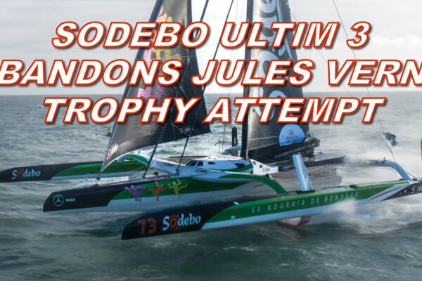 Sodebo Ultim 3 a fost nevoit să renunțe la încercarea de Trofeul Jules Verne