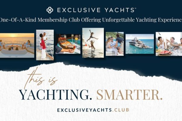 Clubul de membru al Yachts Exclusive - Mergem pe iaht... MAI INTELIGENT.