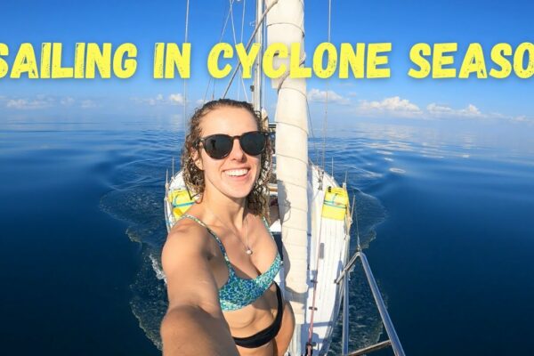 Navigarea în SEZONUL DE CICLONI: PRIMA NOASTRĂ PLANĂ de la DARWIN la CAIRNS