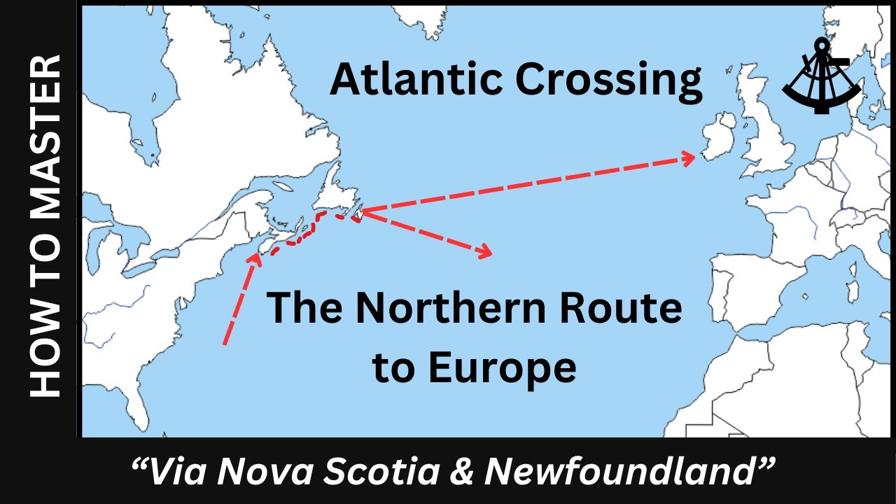 Traseul nordic către Europa - Crossing Atlantic prin Nova Scotia și Newfoundland