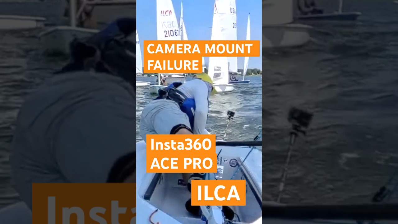 Camera Fail - ILCA Sailing cu un insta360 Ace Pro