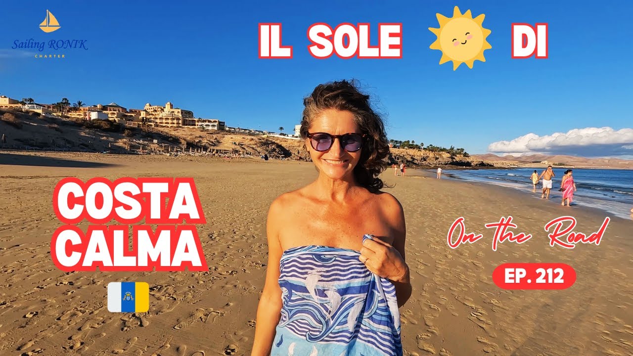 EP. 212 Ajungem la soarele Costa Calda - Canare în Camper