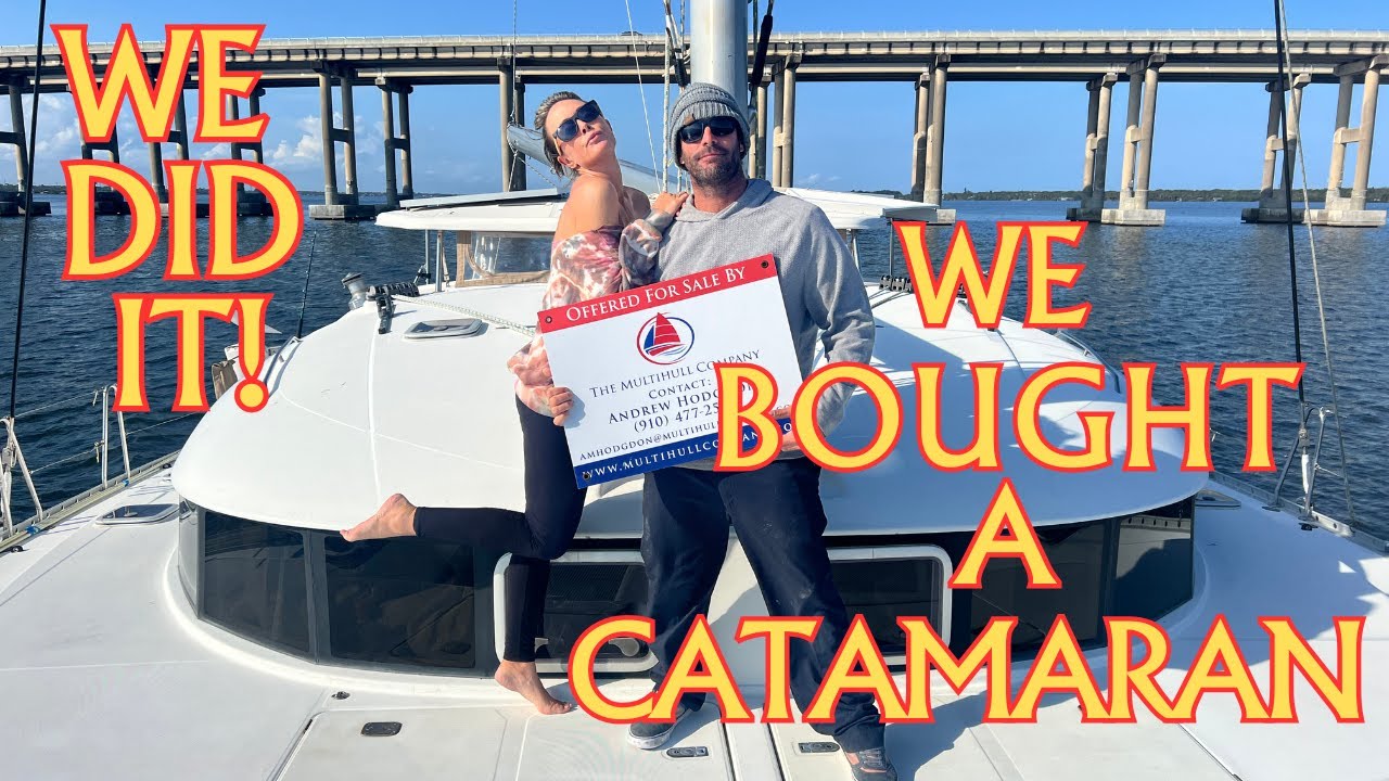 Am făcut -o! Am cumpărat un catamaran! EP88 HD 1080p