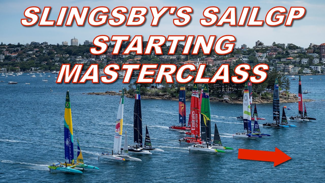 KPMG Australia Sail Grand Prix Analysis: Slingsby's Sailgp Start Masterclass