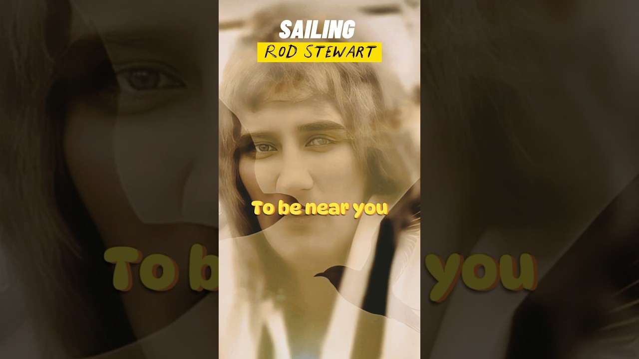 Rod Stewart „Sailing” (1975) Versetul 2 #Lyrics