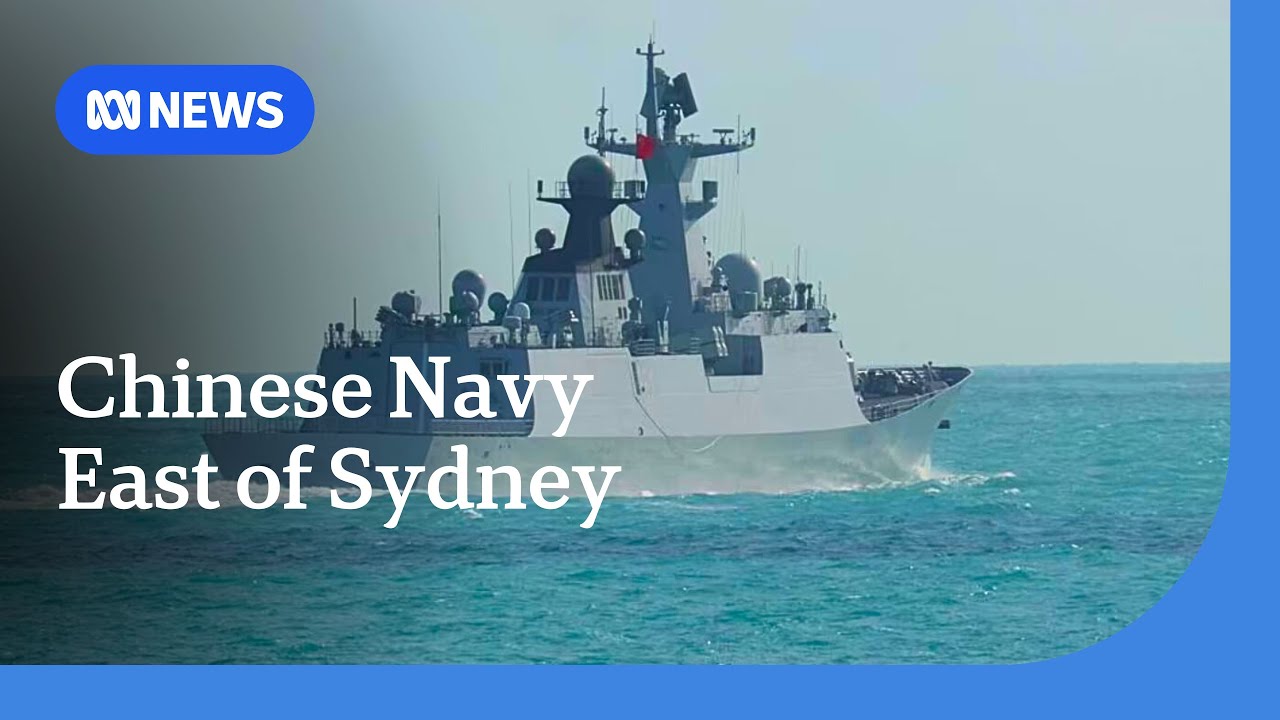 Trei nave de război chineze care navighează la est de Sydney fiind monitorizate, spune ADF | ABC News