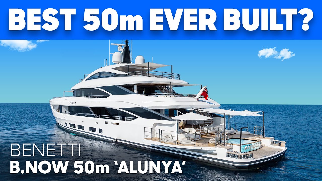 Cel mai bun Benetti Oasis 50m construit vreodată? Tur și recenzie pentru iahturi „Alunya”